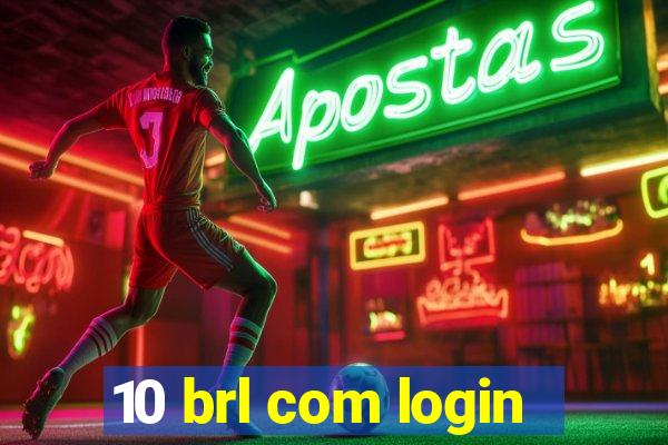 10 brl com login